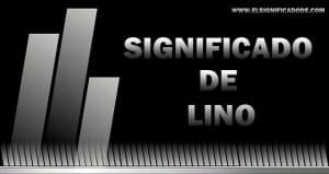 Significado Del Nombre Lino